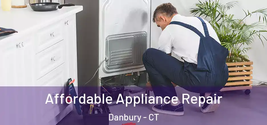  Affordable Appliance Repair Danbury - CT