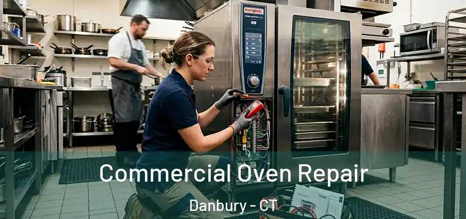 Commercial Oven Repair Danbury - CT