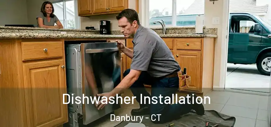 Dishwasher Installation Danbury - CT