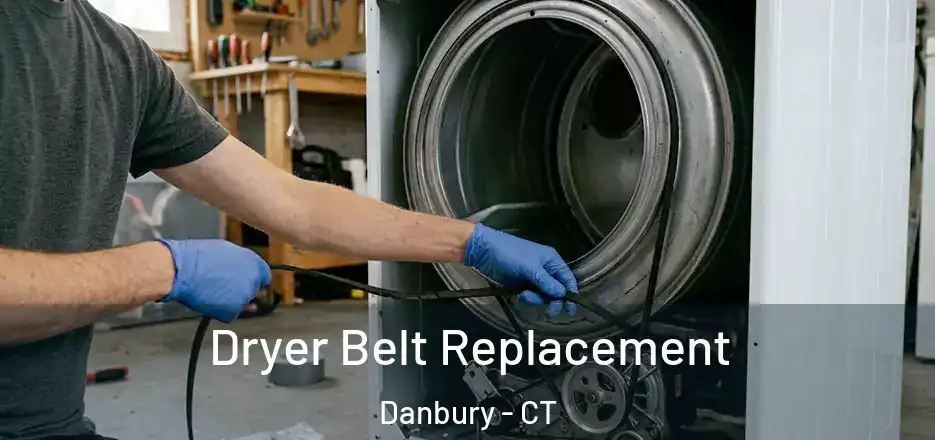 Dryer Belt Replacement Danbury - CT
