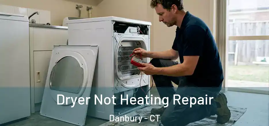 Dryer Not Heating Repair Danbury - CT