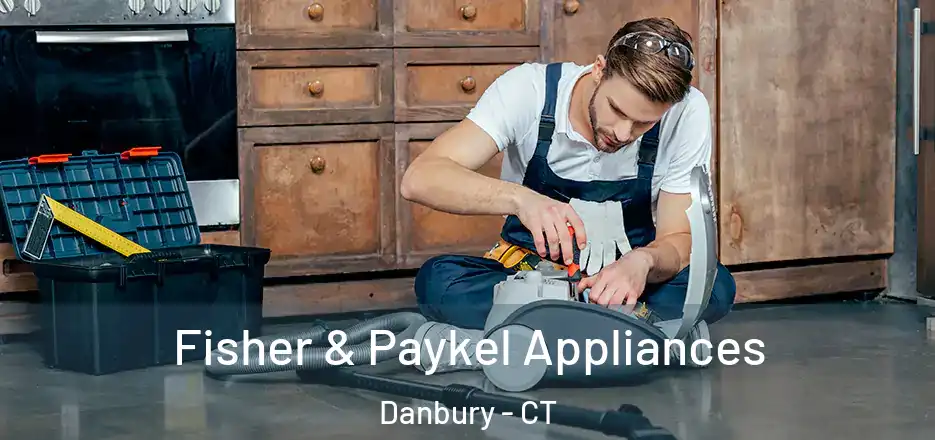 Fisher & Paykel Appliances Danbury - CT