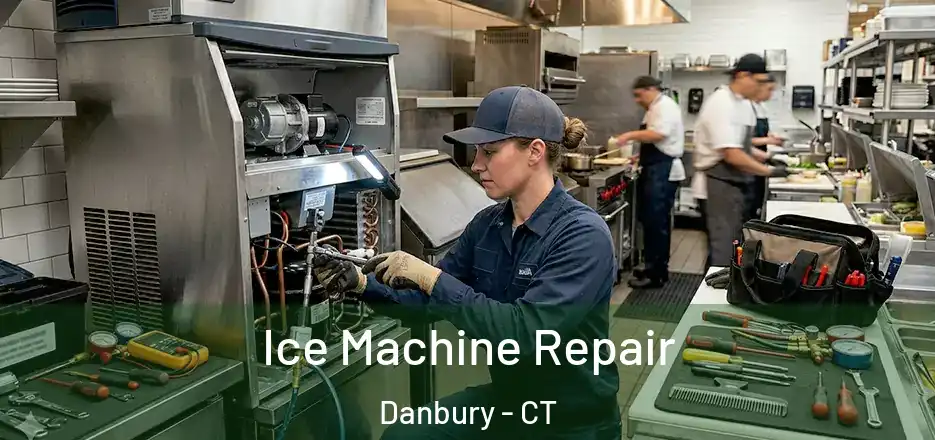 Ice Machine Repair Danbury - CT