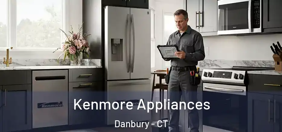Kenmore Appliances Danbury - CT
