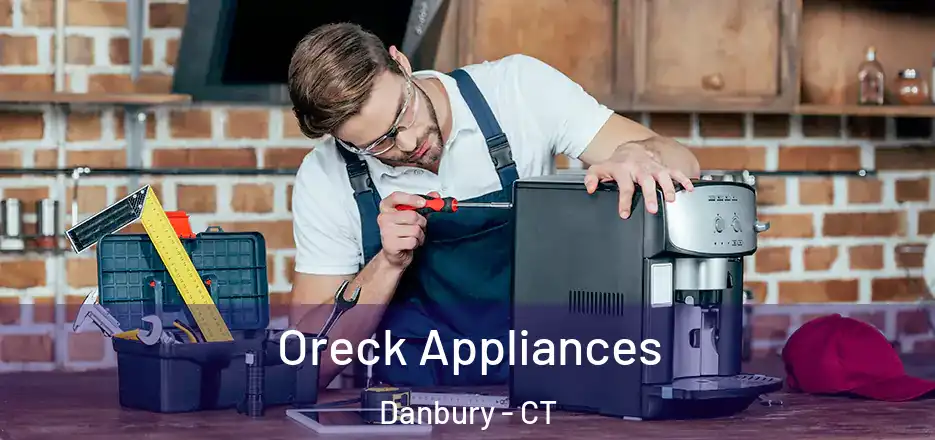 Oreck Appliances Danbury - CT