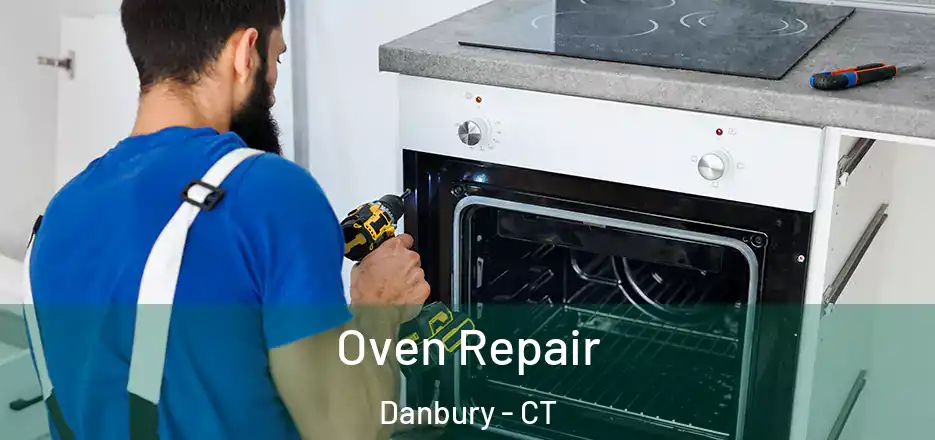 Oven Repair Danbury - CT