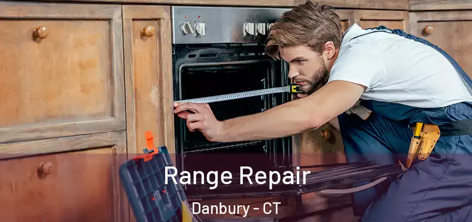 Range Repair Danbury - CT