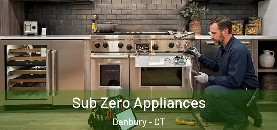 Sub Zero Appliances Danbury - CT