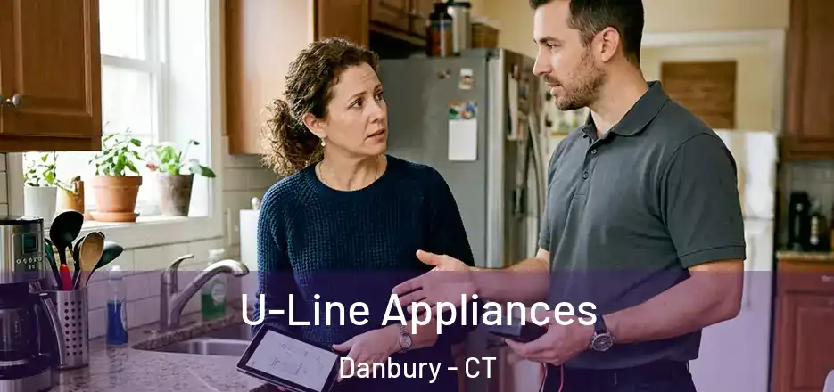 U-Line Appliances Danbury - CT